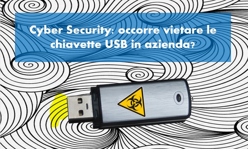 Cyber security: i pericoli della chiavetta USB